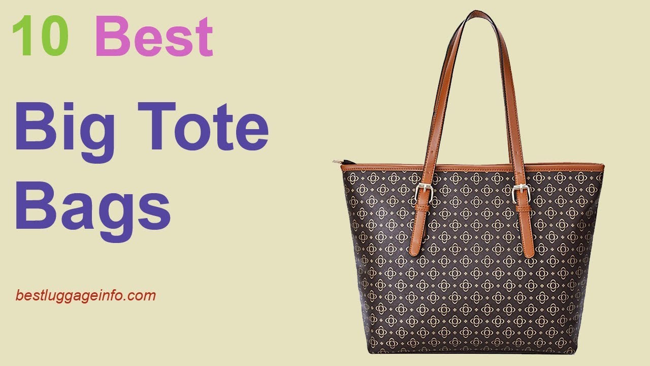Best Big Tote Bags | Ten Best Large Tote Handbags Sale Online. - YouTube