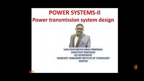 Power Systems-II (Unit - 3 Lecture - 8)