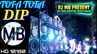 TOFA TOFA DJ RCF MiX (DIP) SMC IN''DJ MB BAPON MIX/DOT BASS.Youtube.com