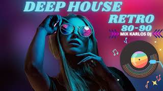 Deep House Retro 80S90-Mix Karlos Dj