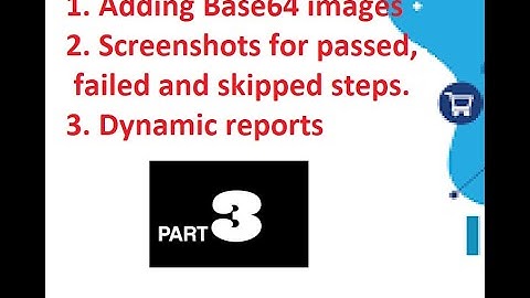 Selenium Framework - Part 24 - Creating Dynamic Report - Appending screenshots to report