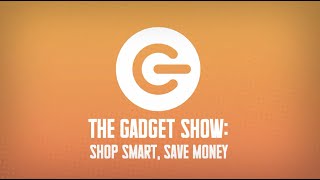 Gadget Show Shop Smart Save Money - Series Trailer