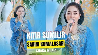 KITIR SUMILIR ( Rino Wengi Wewayangmu Mbedo Atiku )  SARINI KUMALASARI - SHAKA MUSIC