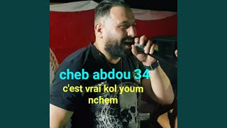 Cest Vrai Kol Youm Nchem