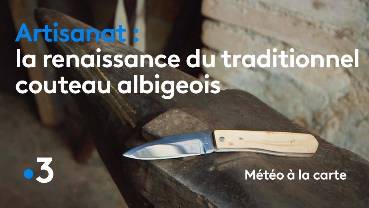 La renaissance du traditionnel couteau albigeois Météo à la carte YouTube La renaissance du traditionnel couteau albigeois Météo à la carte YouTube