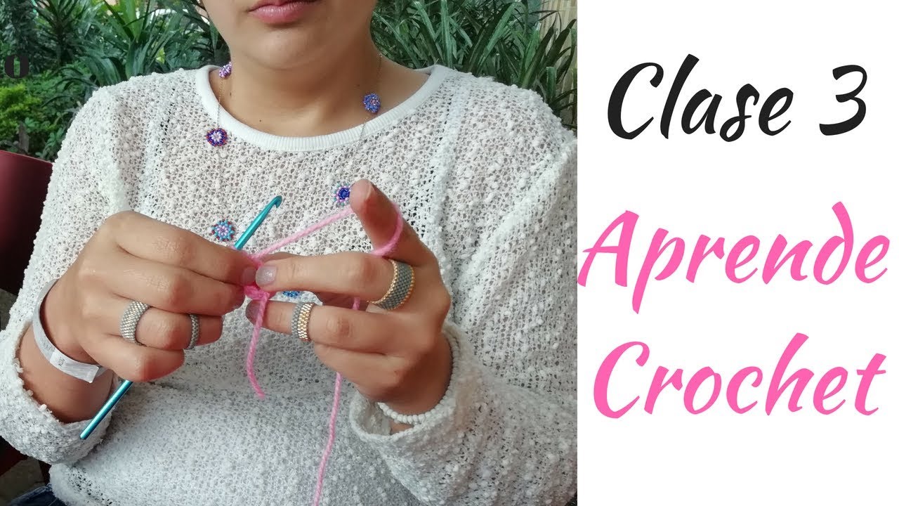 ⭕ Cómo Aprender CROCHET GANCHILLO desde Cero Clase 3 PARA