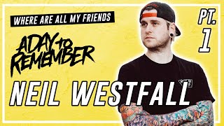 Neil Westfall (A Day To Remember) Interview | Part 1