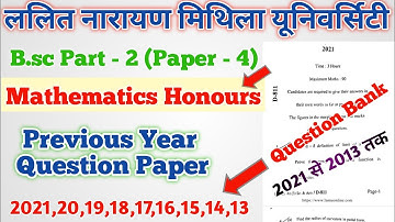Lnmu Part 2 Math Honours Paper 4 Question Bank (2021 to 2013 )|| Full Analysis