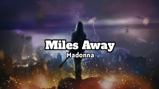 Madonna - Miles Away (Legendado)