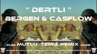 Bergen - Gecem Dertli Günüm Dertli (Mutlu Temiz & Yiğit Erol Remix) Çadullahın Flowu Güzel.