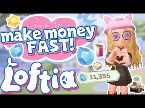 HOW TO GET RICH QUICK in Loftia! Currency Guide for New Players