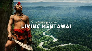 Living Mentawai: A Tribe&#39;s True Story