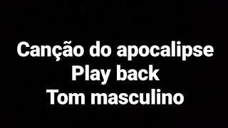 Canção do apocalipse, PB masculino