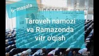 6. Taroveh namozi necha ra'kat va ramazonda vitr o'qish - Yusuf Muhammad hafizahulloh