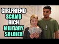Girlfriend FAKES Being SICK In Order TO SCAM Rich Military Soldier!!!