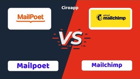 Mailpoet vs Mailchimp - Which One is Better? #ciroapp