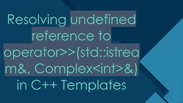 Resolving undefined reference to operator  (std::istream&, Complex int &) in C+ +  Templates