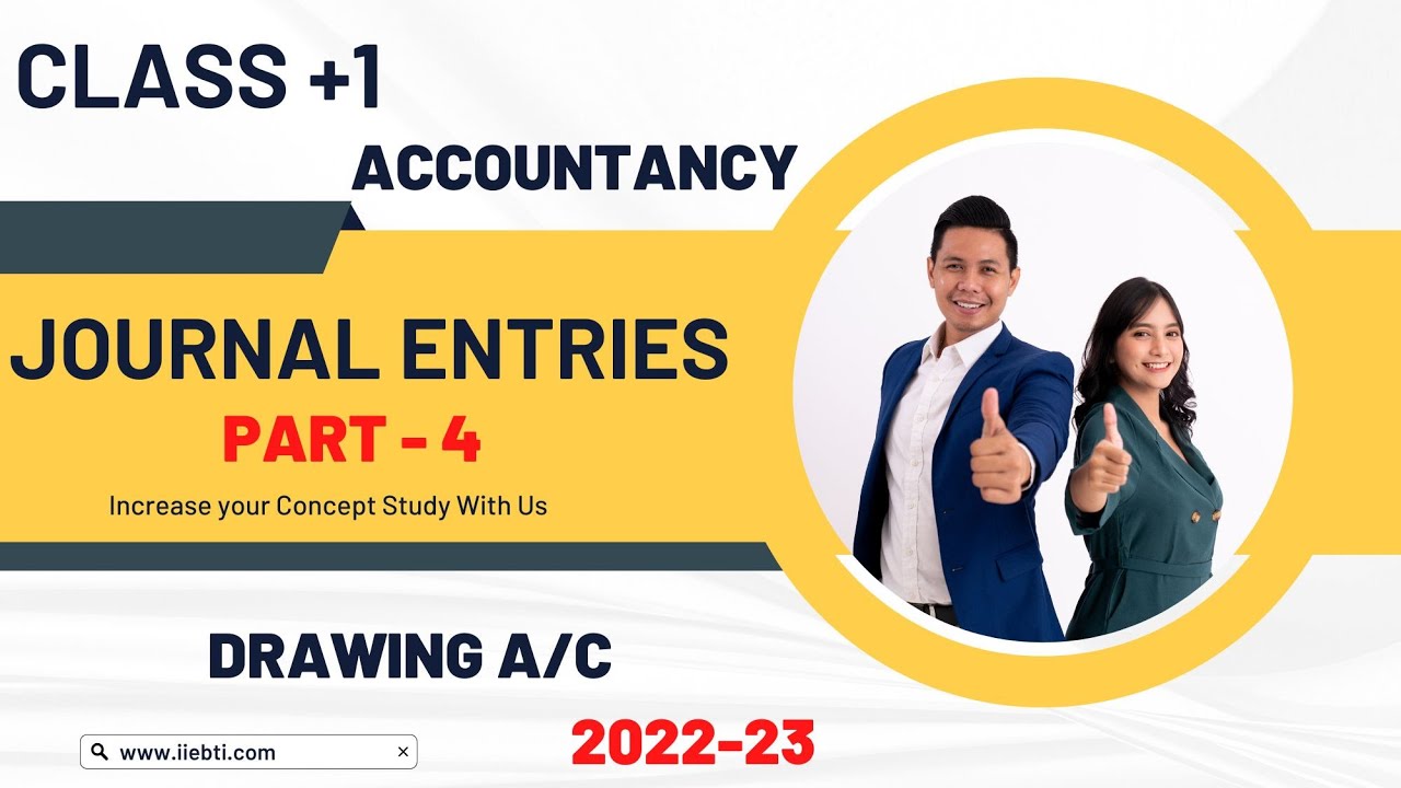 Class 11 introduction journal entries part 4 drawing a c