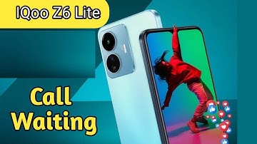 How To Call Waiting In Iqoo Z6 Lite 5G, Call Waiting Enable In Iqoo Z6 Lite 5G, Call Waiting Setting