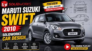 Maruti Suzuki Swift 2010 SOLIDWORKS Car Design | 3D Modeling Preview | 🎓 Full Course Available FREE