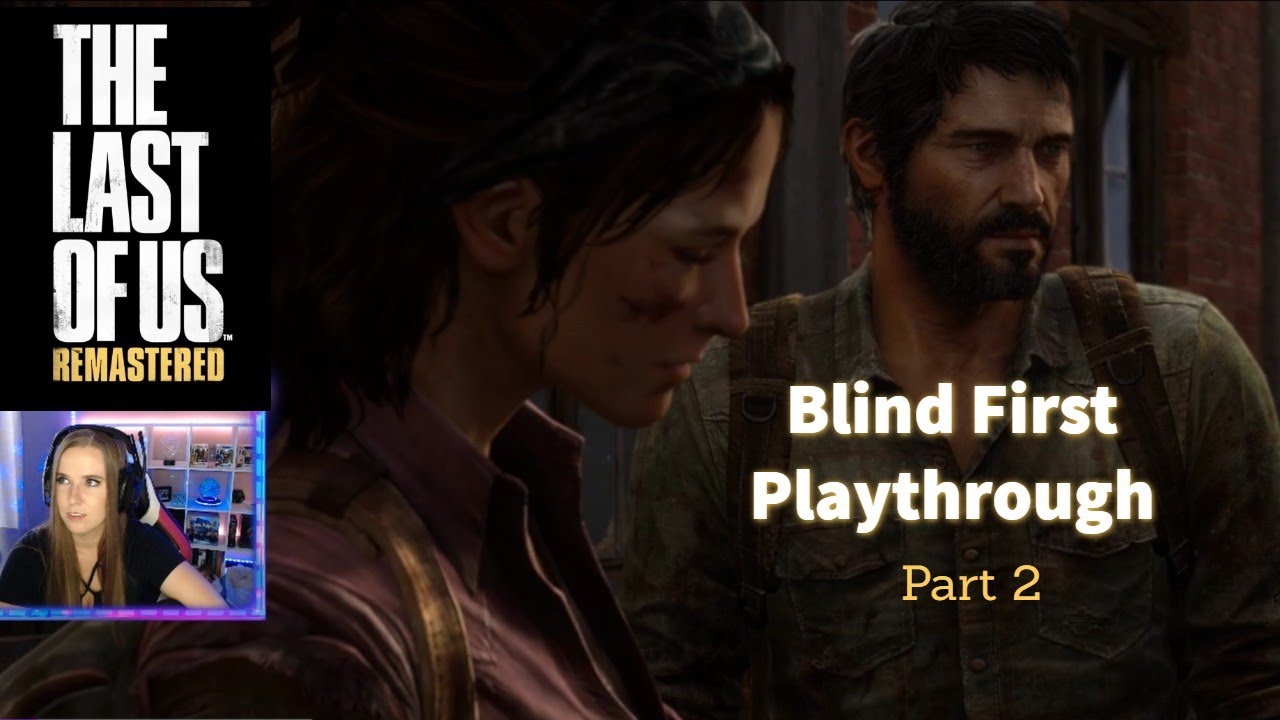 The Last of Us Blind First Playthrough Reaction Part 2 The Quarantine ...