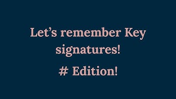 Key Signatures - Sharp signs
