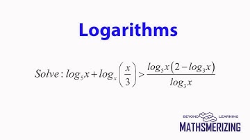 Logarithms: Practice Question 14: log5(x)+logx(x/3) is greater than log5(x)(2-log3(x))/log3(x)