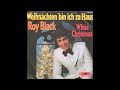 Roy Black - Weihnachten bin ich zu Haus