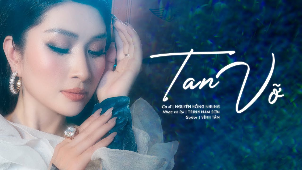 Tan Vỡ - NGUYỄN HỒNG NHUNG | Album Mộc Vol.2