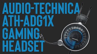 Review: Audio-Technica ATH-ADG1X Open-Air Gaming Headset