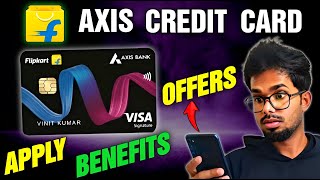 Flipkart Axis Bank Credit Card FULL Review 2024 | Benefits, Charges, How to Apply, Features, Limit