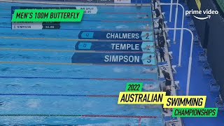 Cody Simpson Kyle Chalmers Matthew Temple 100M Butterfly 2022 Australian Swimming Championships