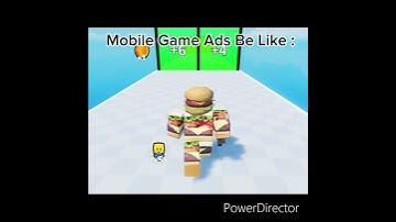 Mobile Game Ads Be Like :