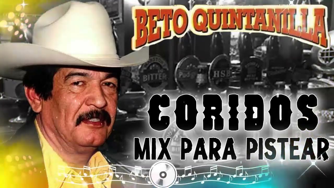 Beto Quintanilla MIX 2025 🔥 Puros Corridos Pesados con Banda 🎶 Éxitos del Mero León del Corrido