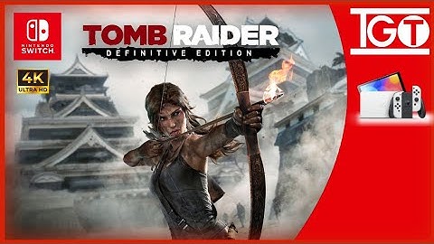 Switch 1 | Tomb Raider Definitive edition | Review Gameplay Framerate 