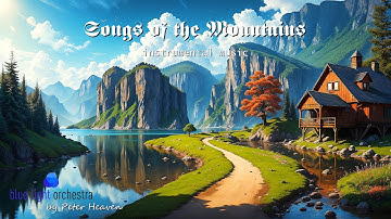 Thumbnail of SONGS OF THE MOUNTAINS ❤️ majestic instrumental music from the mountains - grand outstanding Music