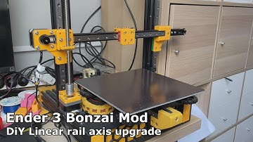 Ender 3 Bonzai Mod | DiY Linear Rail Axis Upgrade
