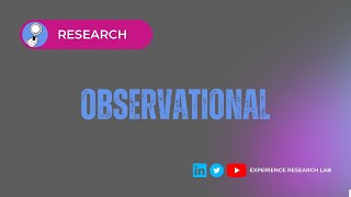 Observational Research