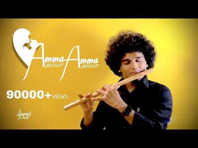 Amma Amma Instrumental Velai Illa Pattadhari  Flute  Mother's day Song 2021 Mothers love | Anunand class=