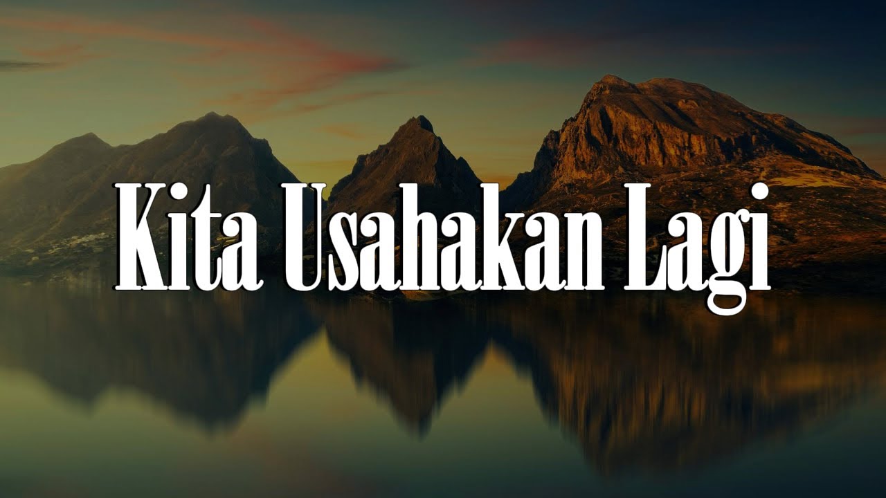 Kita Usahakan Lagi - Batas Senja || "Mix Lirik" - penjaga hati, Lesung Pipi Kita Usahakan Lagi - Batas Senja || "Mix Lirik" - penjaga hati, Lesung Pipi