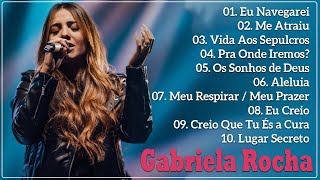 Me Atraiu,...COMPLETO  Gabriela Rocha  Os melhores hinos em nossos corações #gospel#GabrielaRocha