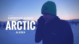 Expedition across Arctic Alaska with John Cantor  Part 2