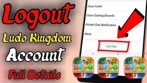 How to Logout ludoKingdom Account