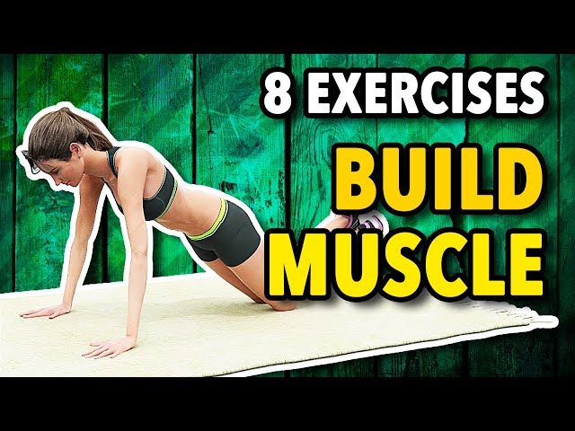 8 Best Exercises To Build Muscle At