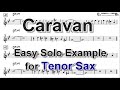 Caravan - Easy Solo Example for Tenor Sax