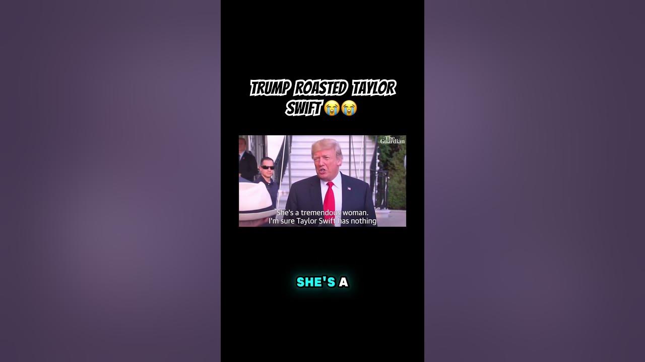 You Wont’t Believe How Trump ROASTED Taylor Swift! shorts YouTube