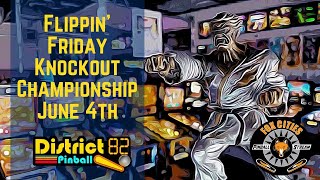 Flippin Friday Knockout Championship Pinball Tournament at District82 Pinball