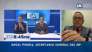 Ángel Pineda: "Llama la atención que ahora busquen cambiar al fiscal general porque no les es afín"