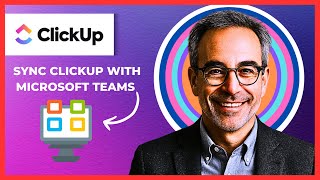 How To Sync CLICKUP With Microsoft Teams (Complete 2025 Guide)