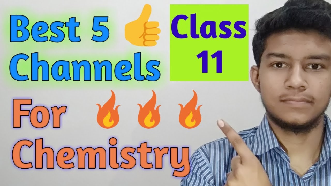 Class 11 : Best 5 Youtube Channels For Chemistry | Aryavats Tyagi - YouTube